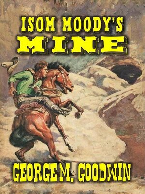 cover image of Isom Moodys Mine